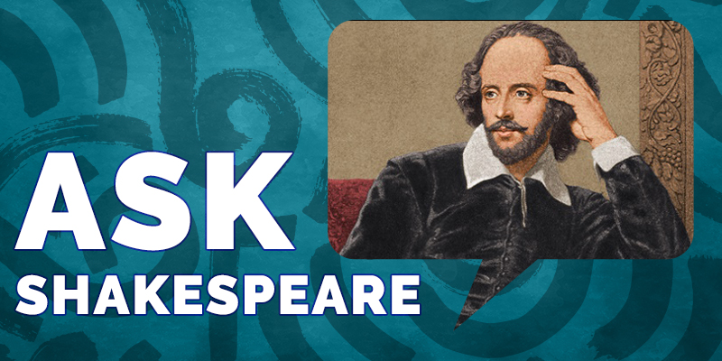 Ask Shakespeare column graphic